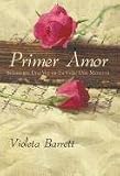 PRIMER AMOR: Solamente una vez en la vida: Una Memoria (Spanish Edition)