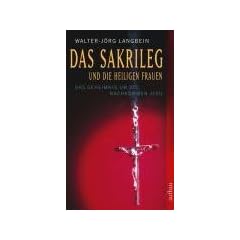 Das Sakrileg und die Heiligen Frauen