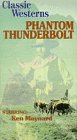 Phantom Thunderbolt [VHS]