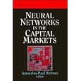 Neural Networks in the Capital Markets by Apostolos-Paul Refenes