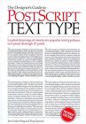 The Designer's Guide to Postscript Text Type