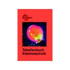 Tabellenbuch Elektrotechnik, Tabellen, Formeln, Normenanwendung