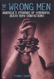 The Wrong Men: America`s Epidemic of Wrongful Death Row Convictions