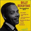 Billy Eckstein: The Magnificent Mr B