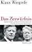 Klaus Wiegrefe �Das Zerw�rfnis: Helmut Schmidt, Jimmy Carter und die Krise der deutsch-amerikanischen Beziehungen�