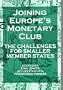 Joining Europe's Monetary Club: The Challenges for Smaller Member States
