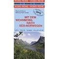 Mit dem Wohnmobil nach S�d-Norwegen. Die Anleitung f�r einen Erlebnisurlaub