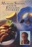 Michael Smith's new English cookery