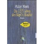 Die 13 1/2 Leben des K�ptn Blaub�r: Die halben Lebenserinnerungen eines Seeb�ren; mit zahlreichen Illustrationen. Unter Benutzung des 'Lexikons der erkl�rungsbed�rftigen ... Umgebung' von Prof. Dr. Abdul Nachtigaller