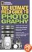 National Geographic: The Ultimate Field Guide to Photography