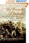 The French and Indian War: Deciding the Fate of North America