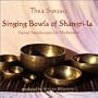 Singing Bowls of Shangri-La
