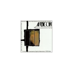 Anticon Presents: Music for the Advancement of Hip Hop