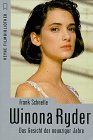 Winona Ryder - Das Gesicht der neunziger Jahre. - Frank Schnelle