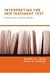 Books : Interpreting the New Testament Text: Introduction to the Art and Science of Exegesis