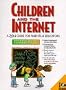 Children and the Internet: A Zen Guide for Parents and Educators (Prentice Hall Series in Innovative Technology)