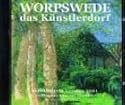 Worpswede das K&uuml;nstlerdorf