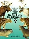 Do You Know the Difference?pb (The Animal Family Series)