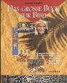 Das gro�e Buch zur Bibel