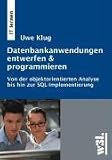 Produkt-Bild: Datenbank-Anwendungen entwerfen & programmieren: Von der objektorientierten Analyse bis zur SQL-Implementierung