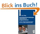 Datenbank-Anwendungen entwerfen & programmieren: Von der objektorientierten Analyse bis zur SQL-Implementierung