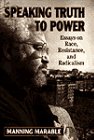 Speaking truth to power : essays on race, resistance, and radicalism
