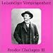 Classical Music : Lebendige Vergangenheit: Feodor Chaliapin, Vol. 3