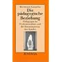 Die p�dagogische Beziehung: P�dagogische Professionalit�t und die Emanzipation des Kindes