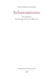 Schamanismus. Die Religion der Rungus-Dusun in Malaysia