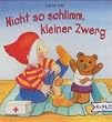 Nicht so schlimm, kleiner Zwerg