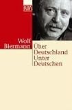 �ber Deutschland Unter Deutschen - Wolf Biermann