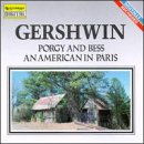 George Gershwin: Selections From The Opera Porgy And Bess/An American In Paris