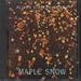 Maple Snow