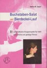 Buchstaben-Salat und Bierdeckel-Lauf.