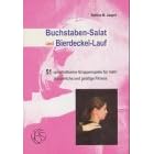 Buchstaben-Salat und Bierdeckel-Lauf.