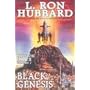 Black Genesis (Mission Earth Series)