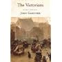 The Victorians: An Age in Retrospect