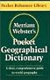Merriam-Webster's Pocket Geographical Dictionary (Pocket Reference Library)