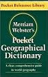 Merriam-Webster's Pocket Geographical Dictionary (Pocket Reference Library)