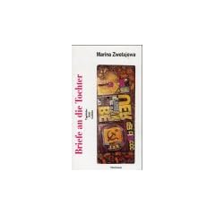 Briefe an die Tochter. Tageb�cher, Briefe, Gedichte