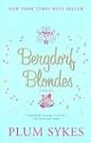 Bergdorf Blondes: A Novel