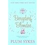 Bergdorf Blondes by Plum Sykes