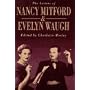 The Letters of Nancy Mitford and Evelyn Waugh