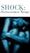 Shock: Electroconvulsive Therapy (404) CD-ROM