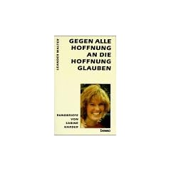 Gegen alle Hoffnung an die Hoffnung glauben. Rundbriefe