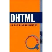 Click here to buy DHTML. Visual QuickSteps. In 500 Bildschritten. by  Jason Cranford Teague.