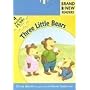 Three Little Bears: Brand New Readers