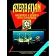 Azerbaijan Government And Business Contacts Handbook (World Business, Investment and... by Ibp Usa