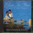 Close To You: Music Of Burt Bacharach