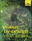 Nature by Design (Knowing Nature) Bruce Brooks